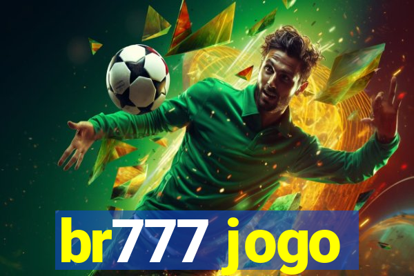 br777 jogo